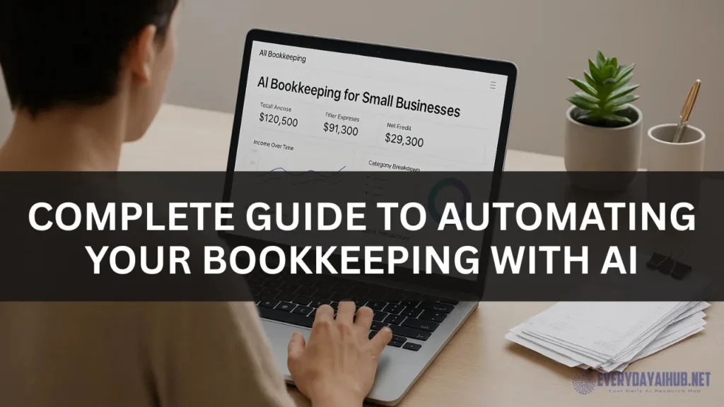 The Complete Guide to Automating Your Bookkeeping with AI