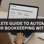 The Complete Guide to Automating Your Bookkeeping with AI