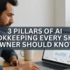 The 3 Pillars of AI Bookkeeping Every Shop Owner Should Know